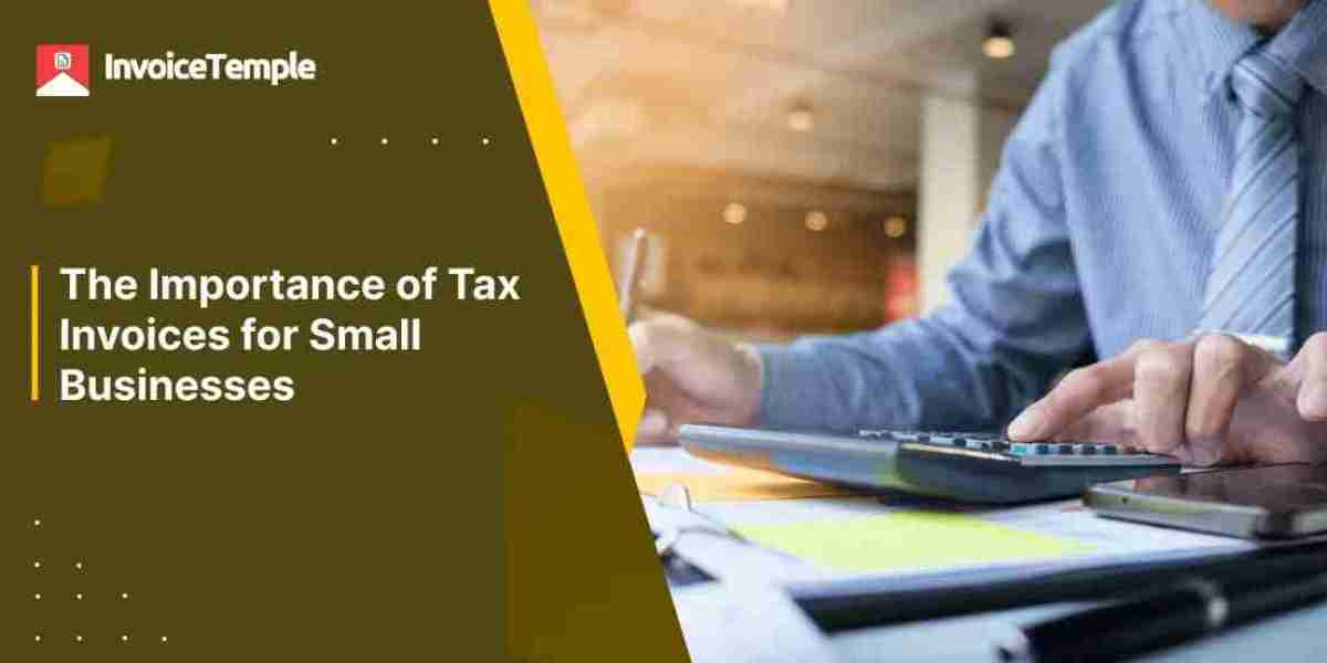 The Importance of Tax Invoices for Small Businesses