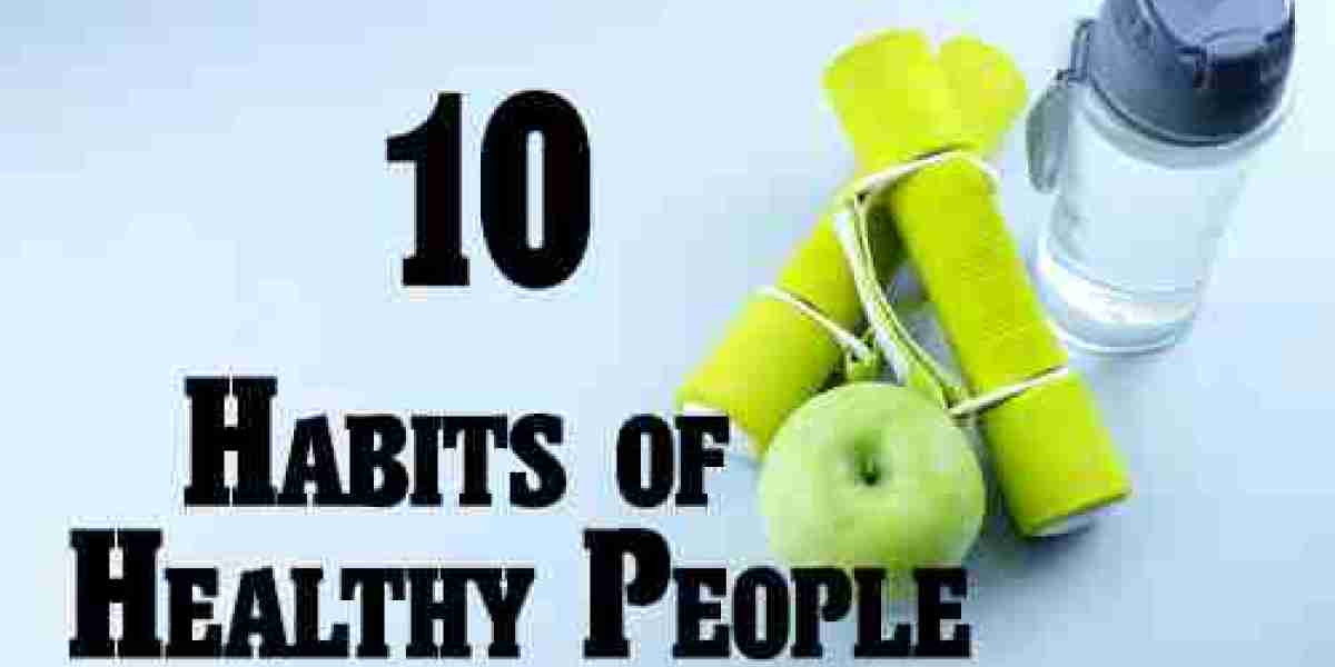 What Are The 10 Healthy Habits?